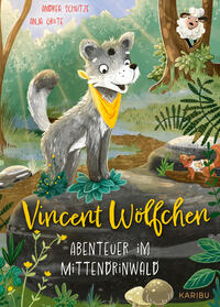 Vincent Wölfchen – Abenteuer im Mittendrinwald