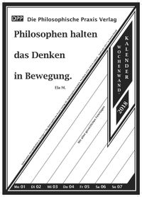 Philosophen halten das Denken in Bewegung.