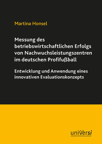 Messung des betriebswirtschaftlichen Erfolgs von Nachwuchsleistungszentren im deutschen Profifußball