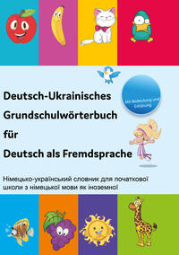 Interkultura Deutsch-Ukrainisches Grundschulwörterbuch für Deutsch als Fremdsprache E-Book