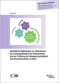Betriebliche Maßnahmen zur Optimierung der Leistungsfähigkeit der Bahnstrecken und zur Erhöhung der Reisegeschwindigkeit des Personenverkehrs in China