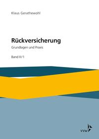 Rückversicherung - Grundlagen und Praxis