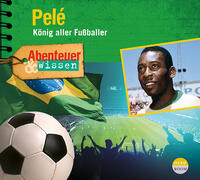 Abenteuer & Wissen: Pelé