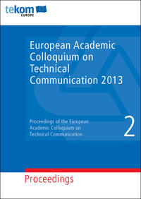 European Academic Colloquium on Technical Communication 2013
