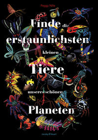 Finde die erstaunlichsten kleinen Tiere unseres schönen Planeten