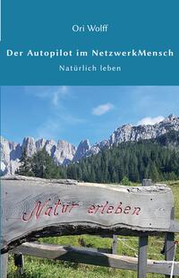 Der Autopilot im Netzwerk Mensch