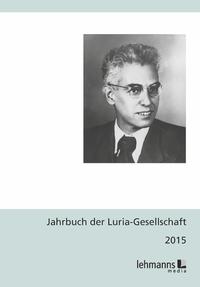 Jahrbuch der Luria-Gesellschaft 2015