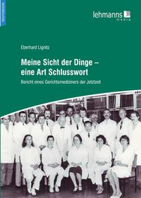 Meine Sicht der Dinge - eine Art Schlusswort