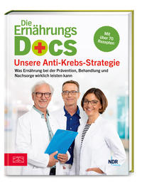 Die Ernährungs-Docs – Unsere Anti-Krebs-Strategie