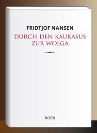 Durch den Kaukasus zur Wolga