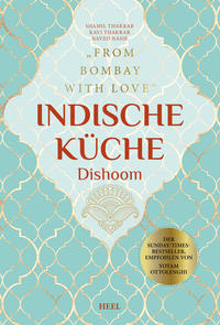 Indische Küche Dishoom - Das große Kochbuch für indische Gerichte