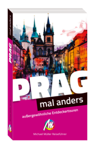 Prag – mal anders ungewöhnliche Entdeckertouren