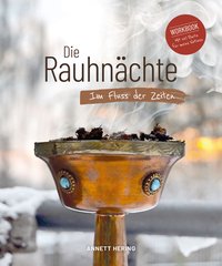 Die Rauhnächte - Im Fluss der Zeiten: Ein Workbook für die 12 heiligen Nächte mit viel Raum für eigene Notizen