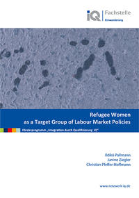 Refugee Women as a Target Group of Labour Market Policies