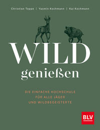 Wild genießen