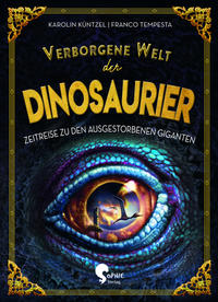 Verborgene Welt der Dinosaurier