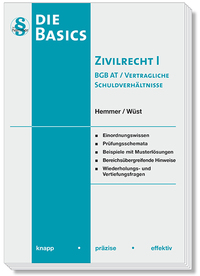 Die Basics Zivilrecht I - BGB AT / Vertragliche Schuldverhältnisse