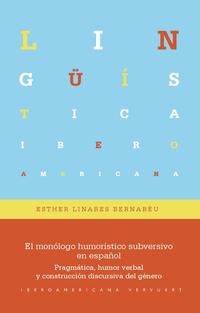 El monólogo humorístico subversivo en español : pragmática, humor verbal y construcción discursiva del género