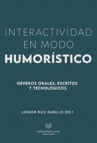 Interactividad en modo humorístico : géneros orales, escritos y tecnológicos