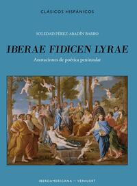 Iberae fidicen lyrae : anotaciones de poética peninsular