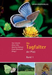 Die Tagfalter der Pfalz - Band 1