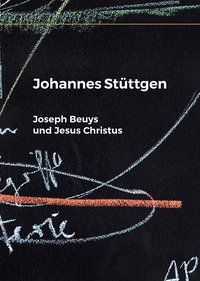 Joseph Beuys und Jesus Christus