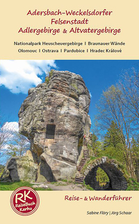 Adersbach Weckelsdorfer Felsenstadt, Adlergebirge & Altvatergebirge