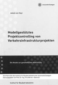 Modellgestütztes Projektcontrolling von Verkehrsinfrastrukturprojekten