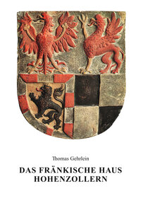 Das Fränkische Haus Hohenzollern