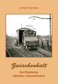 Die Kleinbahn Opladen-Lützenkirchen