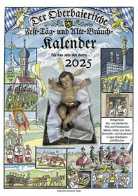 Der Oberbaierische Fest-Täg- und Alte-Bräuch-Kalender 2025