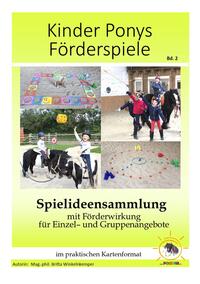 KINDER PONYS FÖRDERSPIELE Spielideensammlung mit Förderwirkung für Einzel- und Gruppenangebote