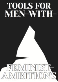 Tools for Men-with-Feminist-Ambitions