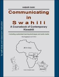 Communicating in Swahili - A Coursebook of Contemporary Kiswahili