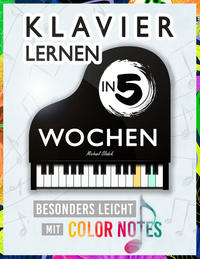 Klavier lernen in 5 Wochen