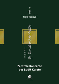 Zentrale Konzepte des Budô-Karate