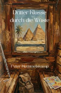 Dritter Klasse durch die Wüste
