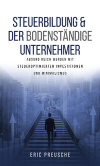 Steuerbildung & der bodenständige Unternehmer