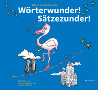 Wörterwunder! Sätzezunder!