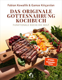 Das originale Gottesnahrung-Kochbuch