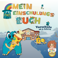 Selbstlernbuch Einschulung ab 6 – Das große Alonies-Abenteuer zur Schulvorbereitung mit Sofia und den Alonies