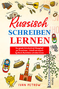 Russisch schreiben lernen: Russisch für Anfänger
