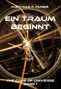 Ein Traum beginnt