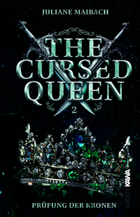 The Cursed Queen | Prüfung der Kronen (Band 2)
