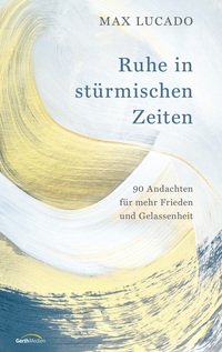Ruhe in stürmischen Zeiten