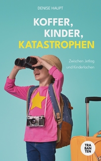 Koffer, Kinder, Katastrophen
