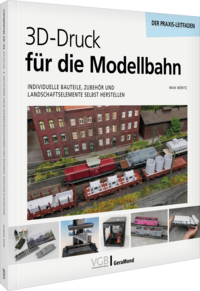 3D-Druck für die Modellbahn