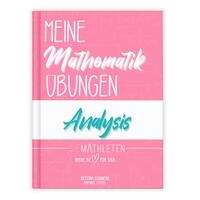 Meine Mathematik Übungen | Abitur und Oberstufe | Klasse 11, 12, 13