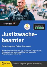 Justizwachebeamter Einstellungstest Online-Testtrainer: Dein Online-Testtrainer mit App, über 5.000 Aufgaben (inkl. Lösungen) und Erfahrungsberichten