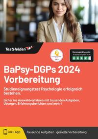 BaPsy-DGPs 2025 Vorbereitung: Studieneignungstest Psychologie erfolgreich bestehen. Sicher ins Auswahlverfahren mit tausenden Aufgaben, Übungen, Erfahrungsberichten und mehr!